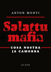 Salattu mafia : Cosa nostra ja Camorra